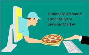 Global Online OnDemand Food Delivery Services Market Forecast